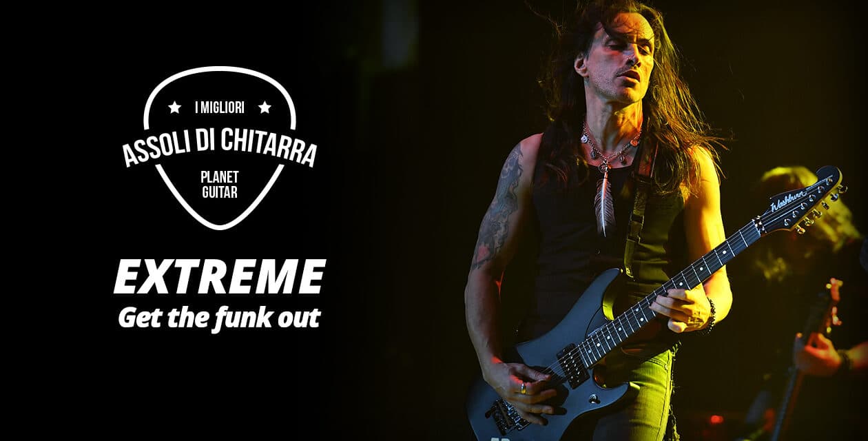 I migliori assoli di chitarra – Extreme – Get The Funk Out – Workshop per chitarristi