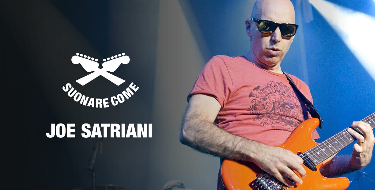 Suonare Come Joe Satriani – Workshop per Chitarristi