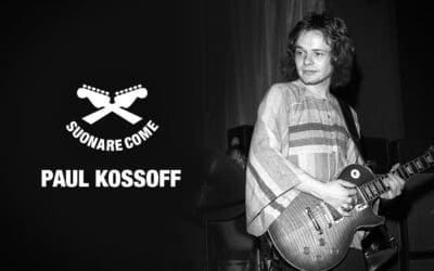Suonare Come Paul Kossoff – Workshop per Chitarristi