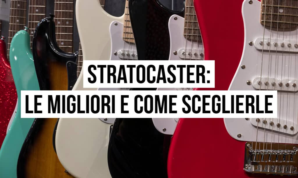Chitarre Stratocaster