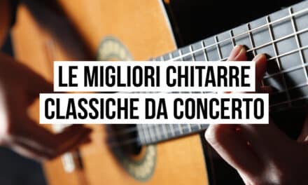 Migliori chitarre classiche da concerto disponibili oggi