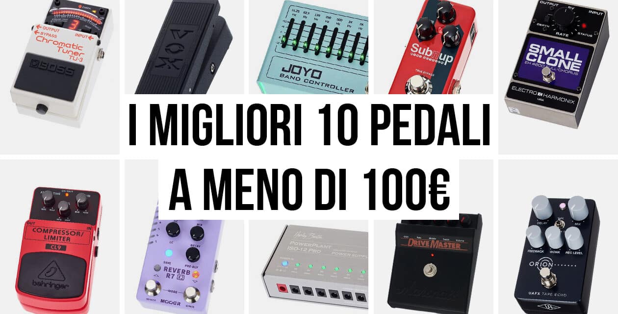 I migliori pedali effetto per chitarra elettrica sotto i 100 euro. Compra 10 pedali con meno di 1000 euro!