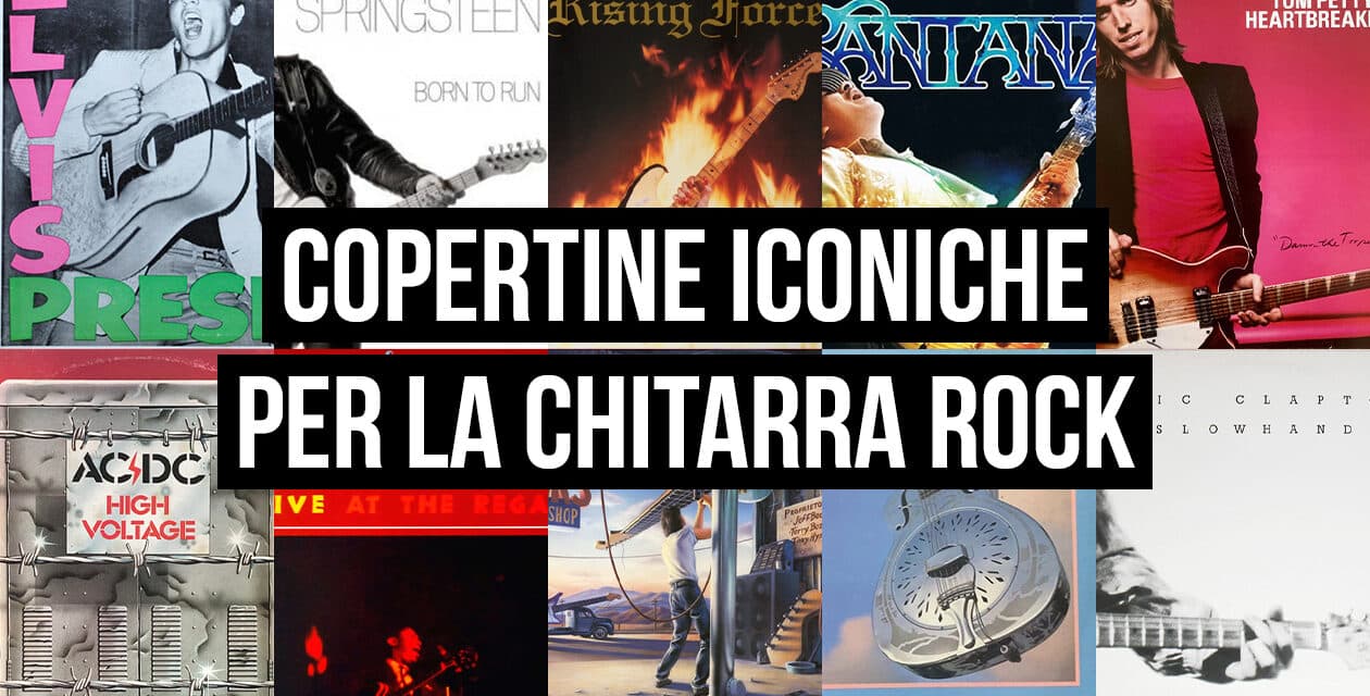 Le 10 copertine più iconiche della storia del rock (+1) dove le chitarre sono le protagoniste. Anche la chitarra vuole la sua parte!