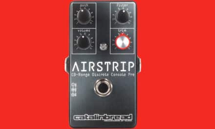 NAMM 2025: Catalinbread Airstrip Console Pre – Channel Strip in formato pedale