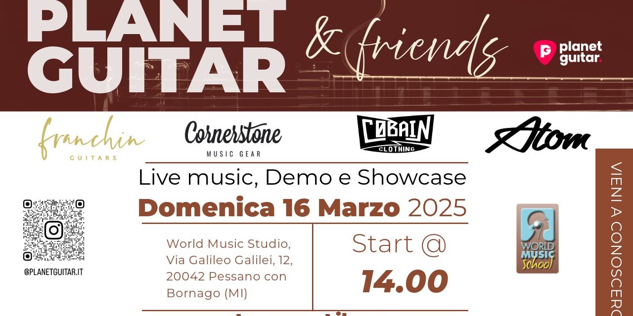 Planet Guitar and Friends 2025 – vieni a conoscerci!